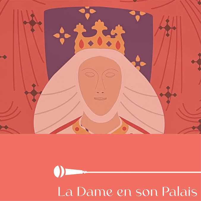 La Dame en son Palais