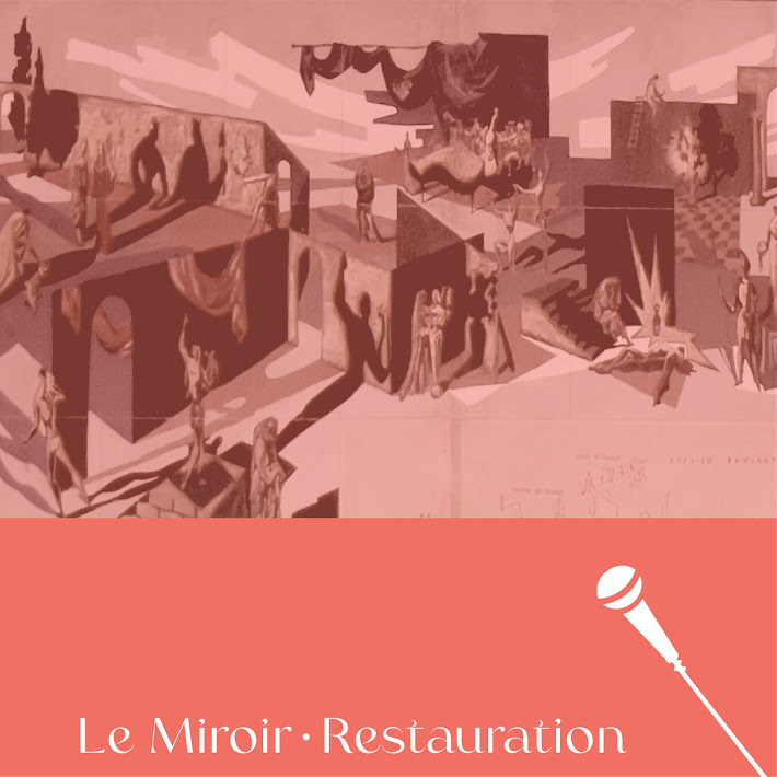 Le Miroir – Restauration