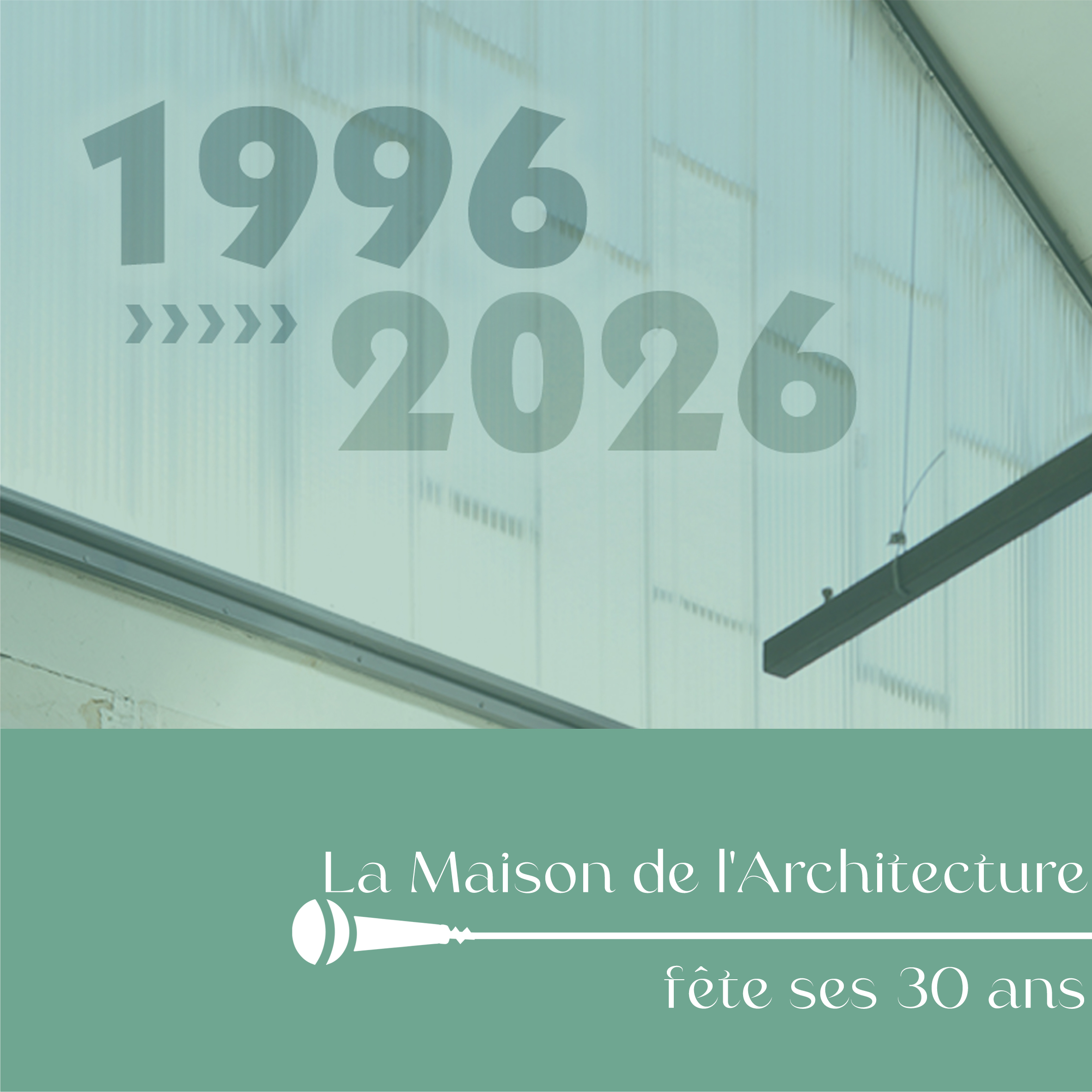 1996 – 2026 la Maison de l’Architecture de Poitiers en Nouvelle Aquitaine fête ses 30 ans !